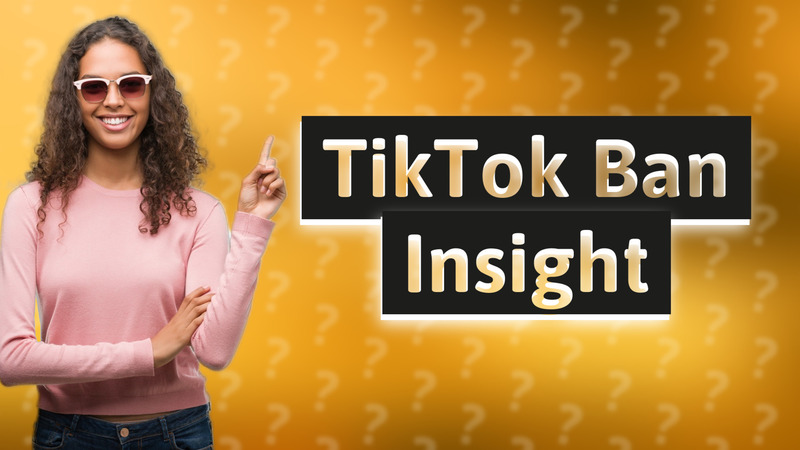 TikTok Ban Insight