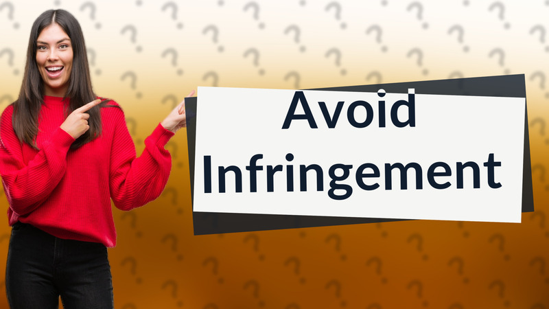 Avoid Infringement