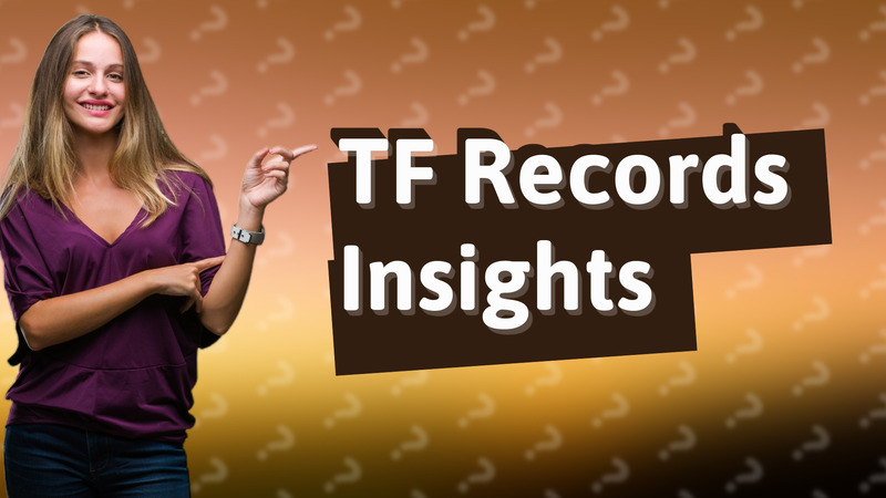 TF Records Insights