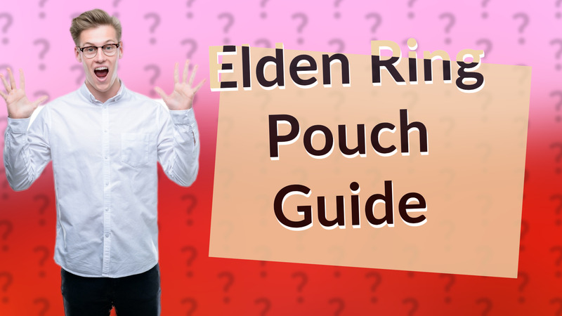 Elden Ring Pouch Guide