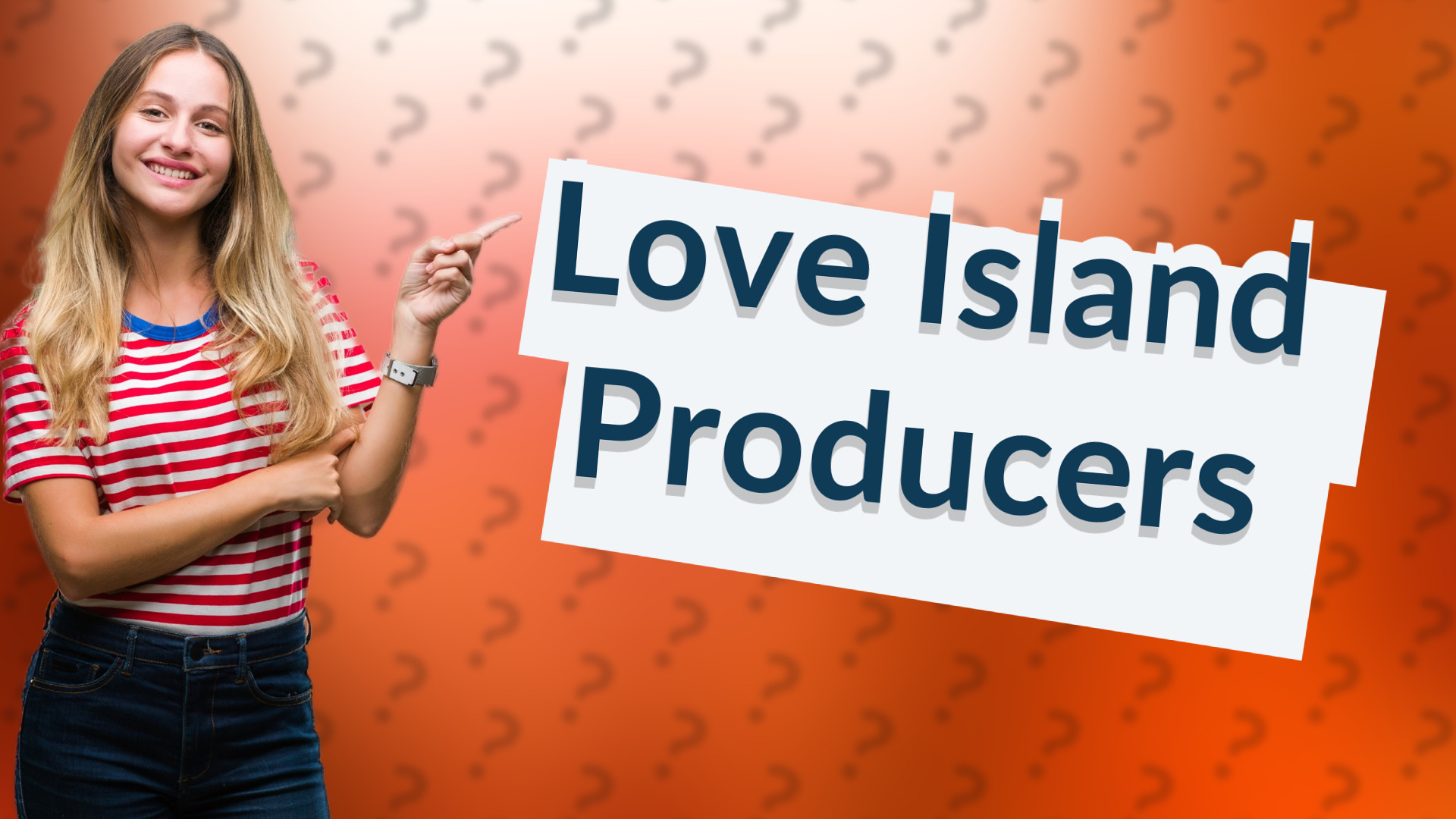 Love Island Producers