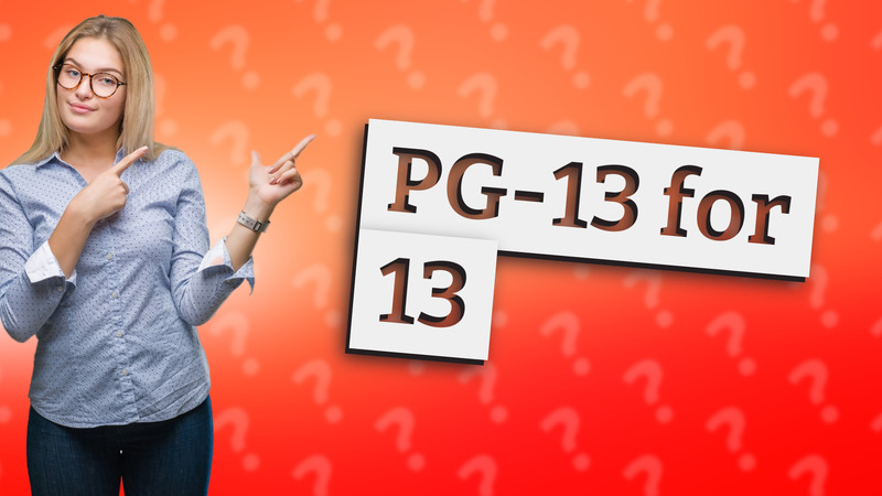 PG-13 for 13