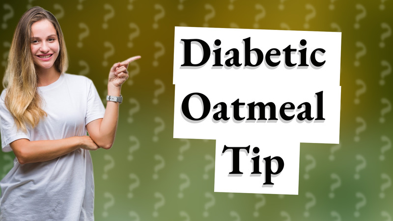 Diabetic Oatmeal Tip