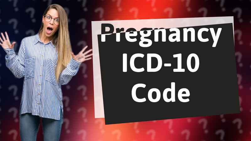 Pregnancy ICD-10 Code
