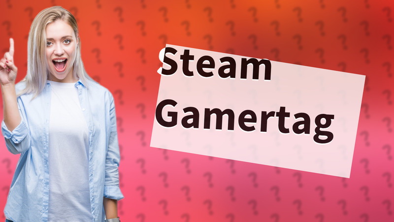 Steam Gamertag