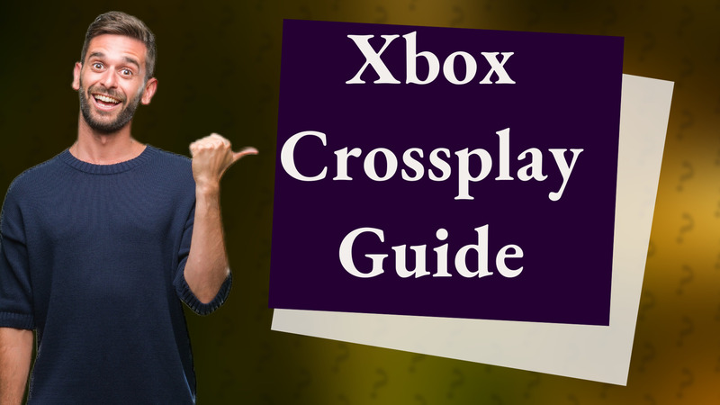 Xbox Crossplay Guide