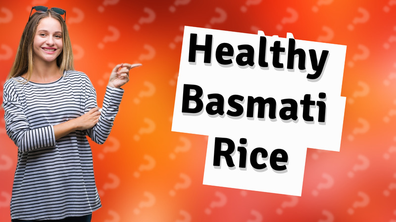 Healthy Basmati Rice