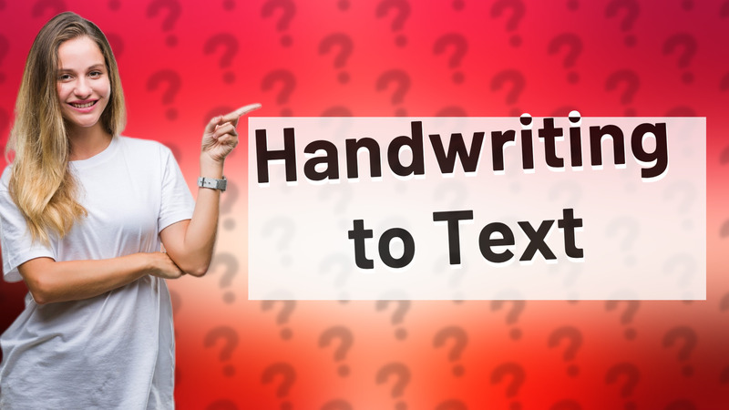 Handwriting to Text