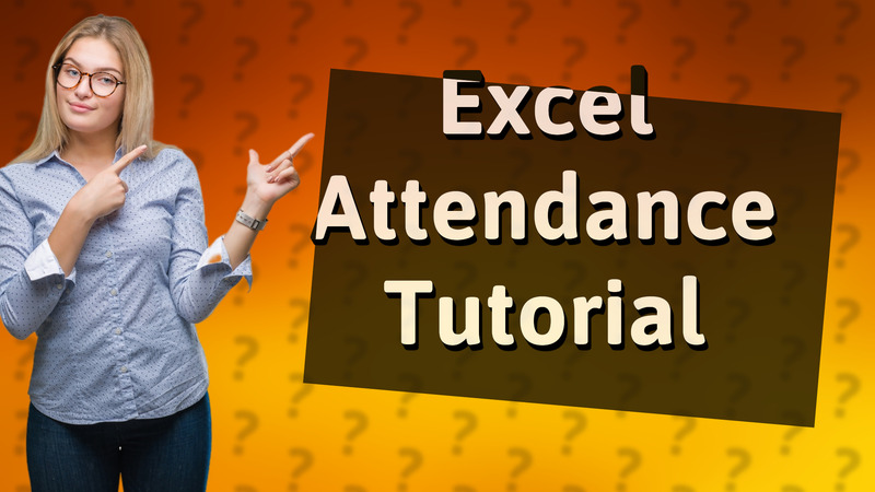 Excel Attendance Tutorial