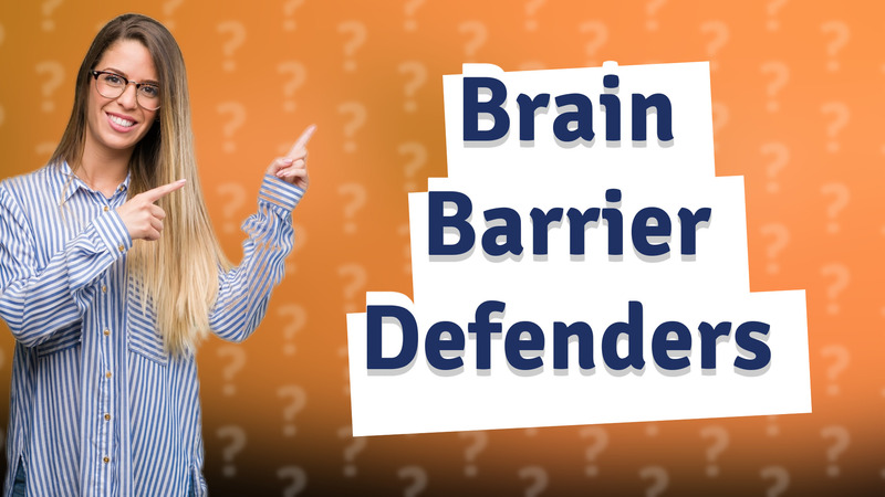 Brain Barrier Defenders