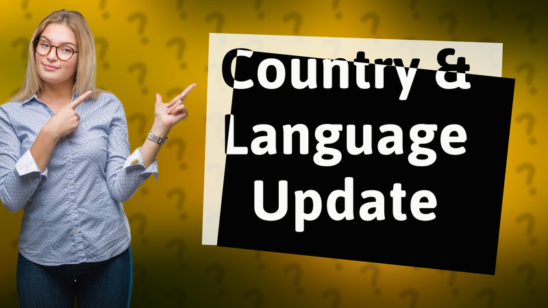 Country & Language Update