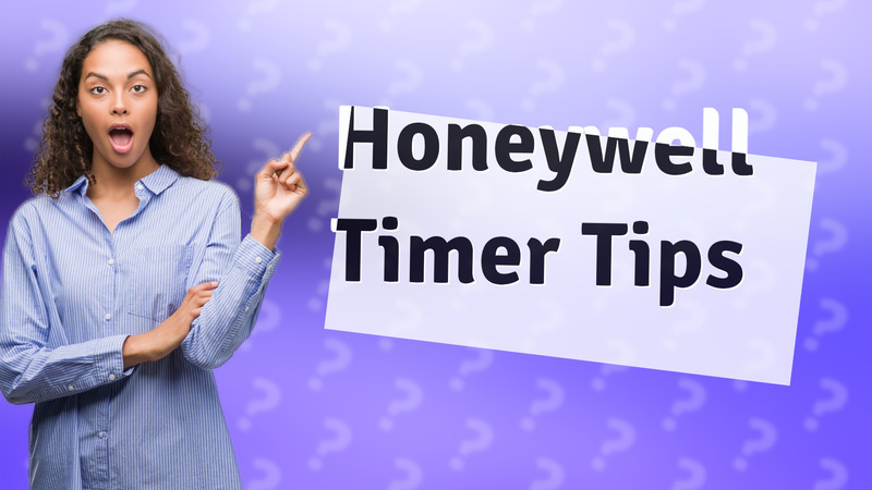 Honeywell Timer Tips