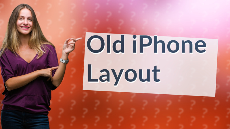 Old iPhone Layout