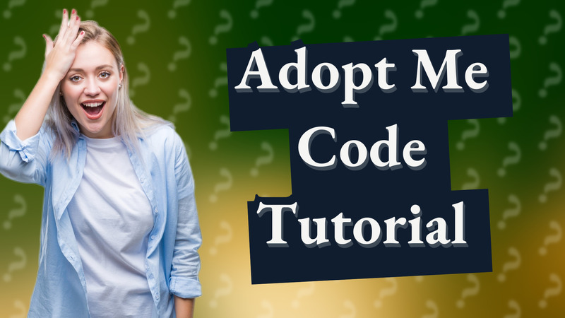 Adopt Me Code Tutorial