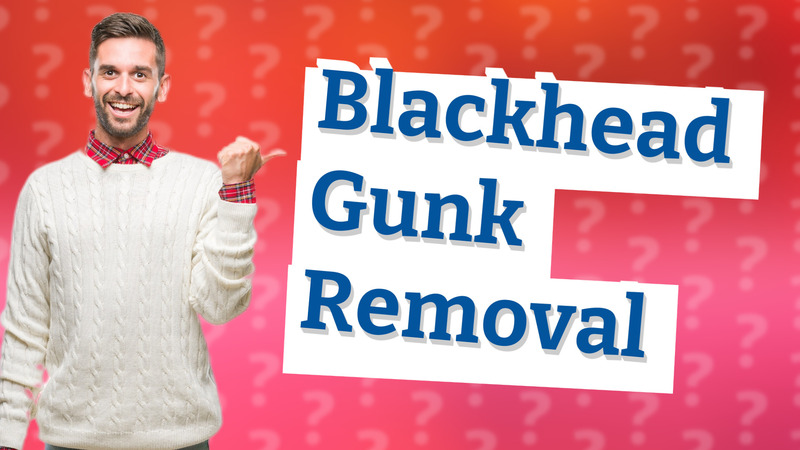 Blackhead Gunk Removal