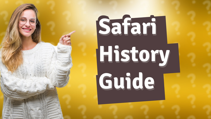 Safari History Guide