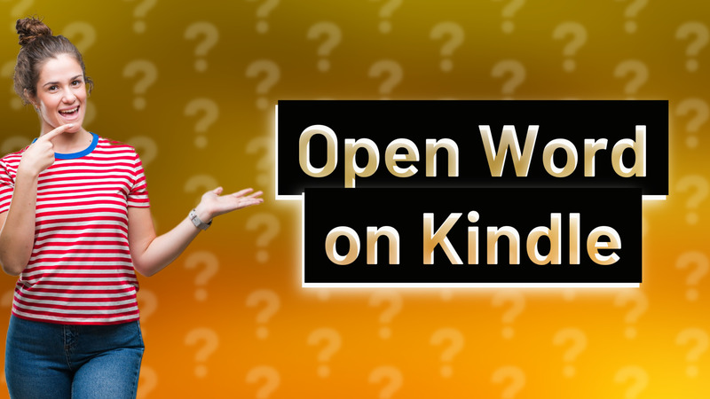 Open Word on Kindle