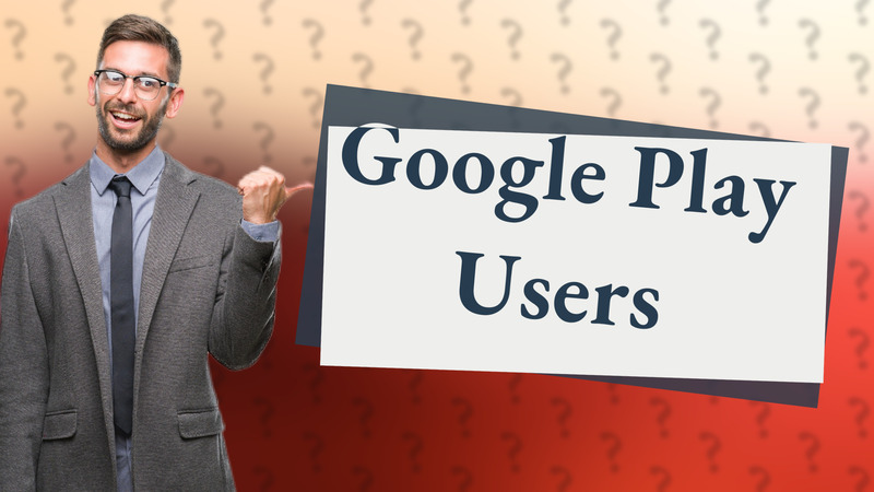 Google Play Users