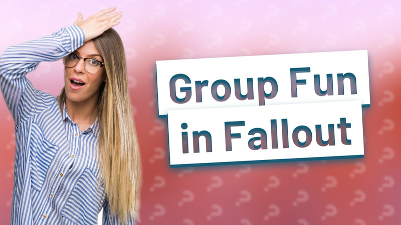 Group Fun in Fallout