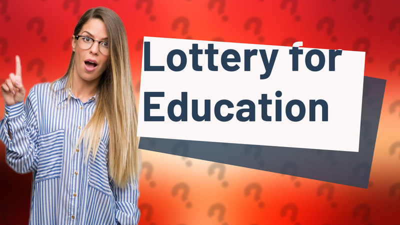 Lottery for Education
