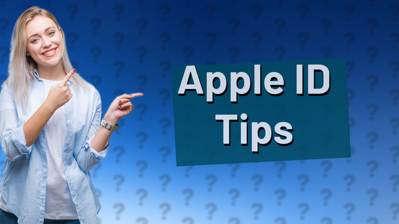 Apple ID Tips
