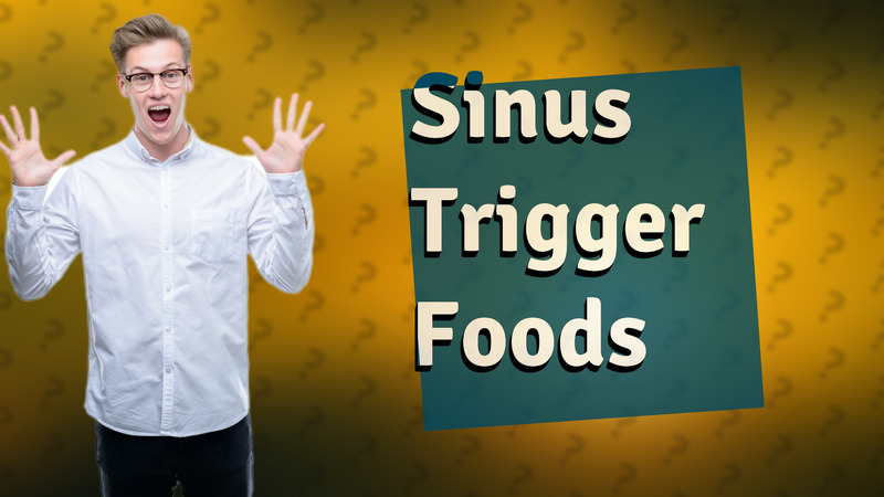 Sinus Trigger Foods