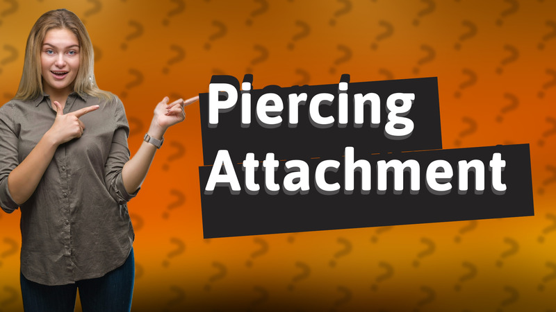 Piercing Attachment