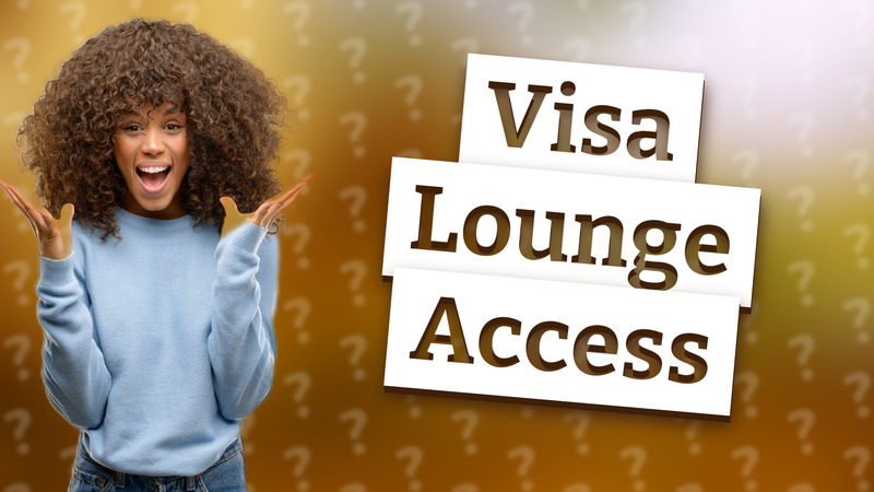 Visa Lounge Access
