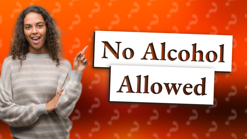 No Alcohol Allowed