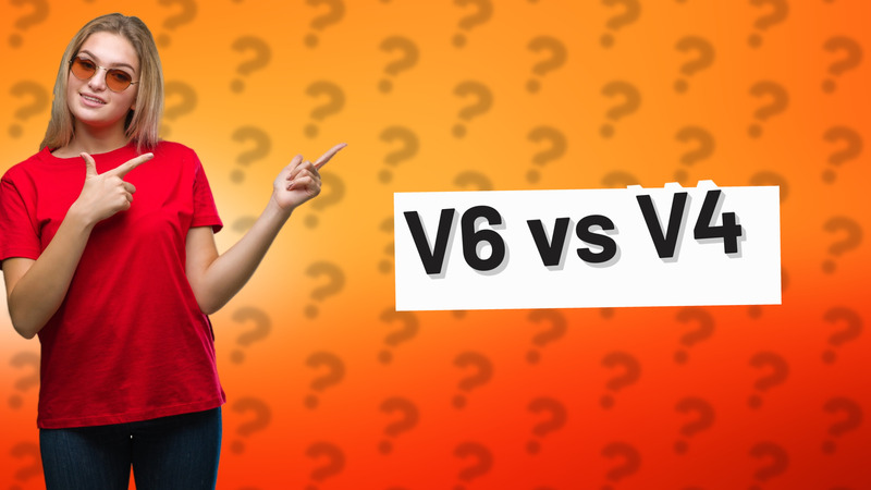 V6 vs V4