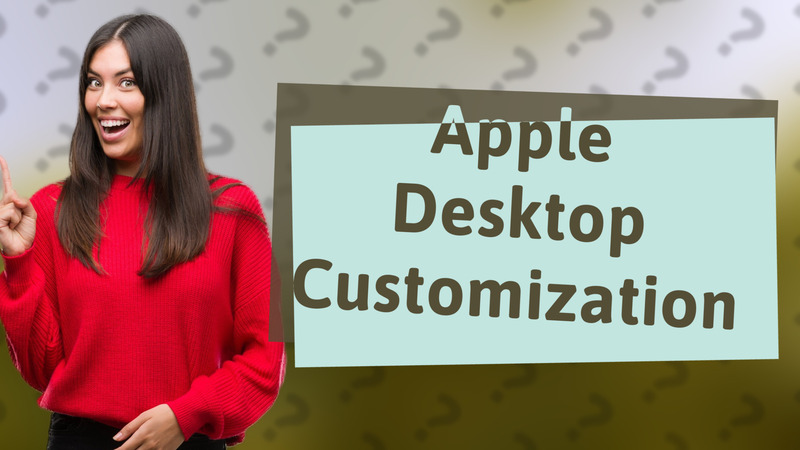 Apple Desktop Customization