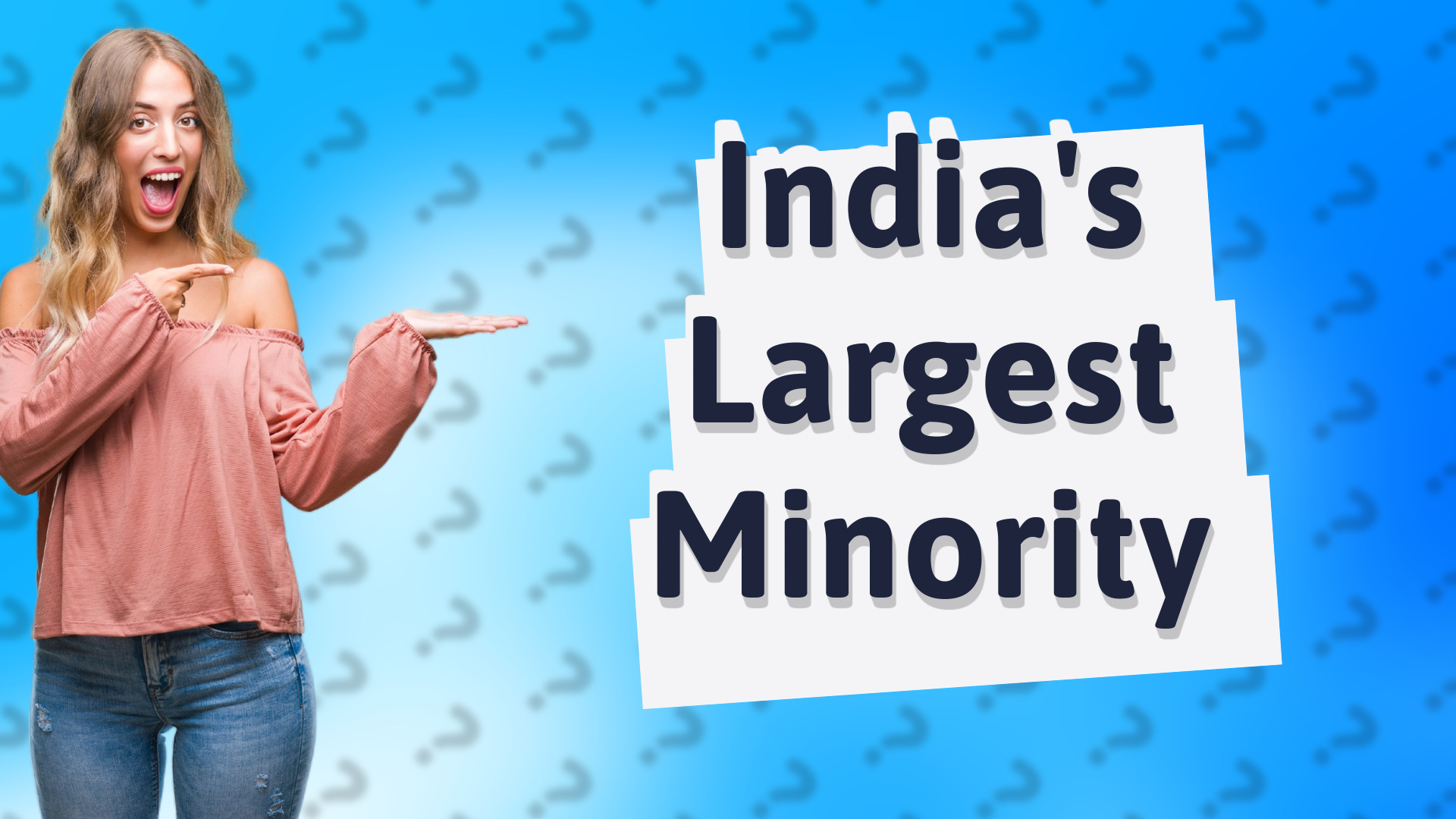 India's Largest Minority