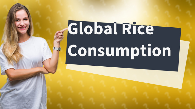 Global Rice Consumption