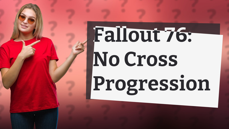 Fallout 76: No Cross Progression
