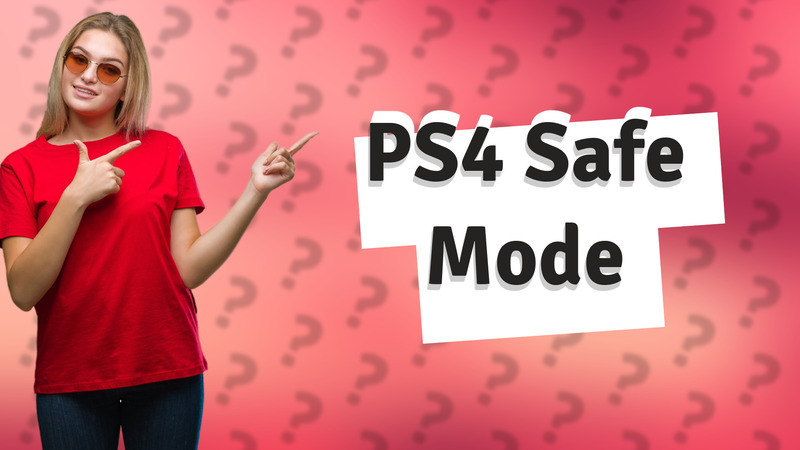 PS4 Safe Mode