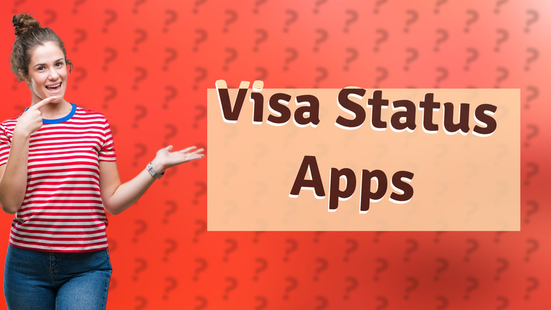 Visa Status Apps