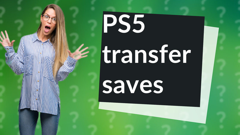 PS5 transfer saves