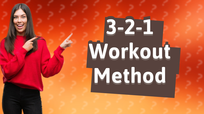 3-2-1 Workout Method