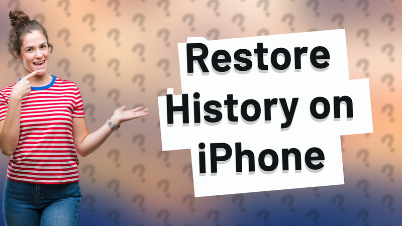 Restore History on iPhone