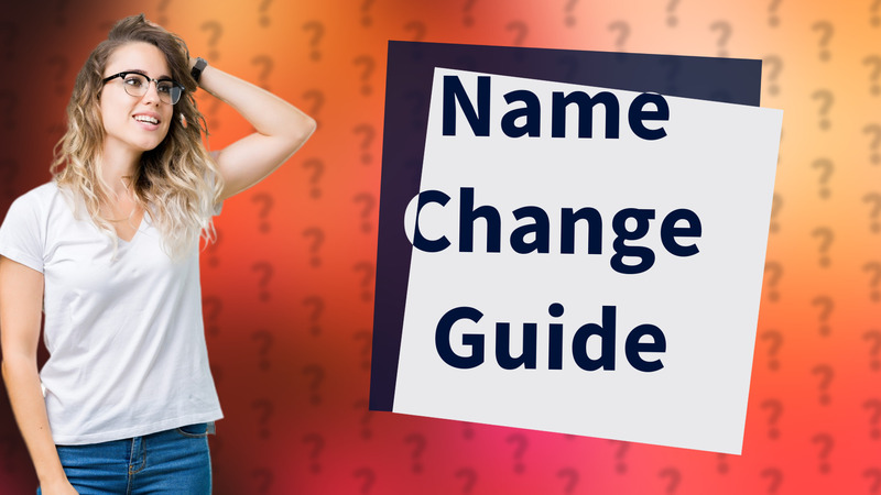 Name Change Guide