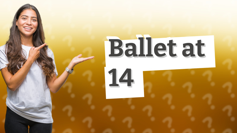 Ballet at 14