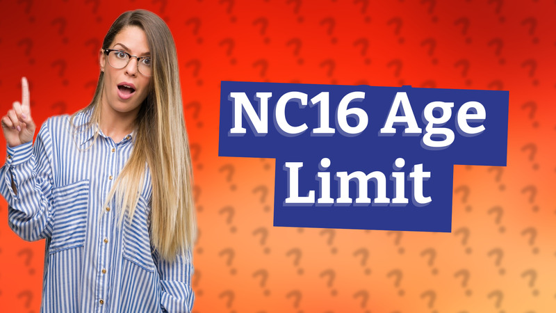 NC16 Age Limit