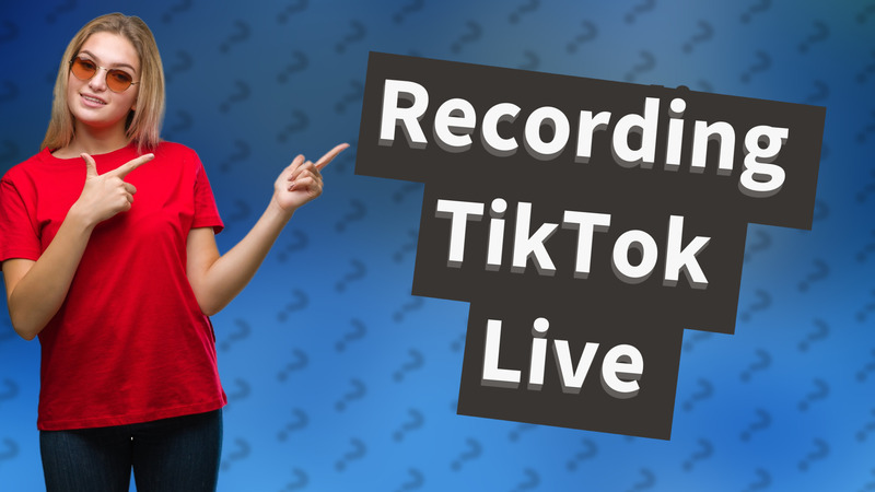 Recording TikTok Live