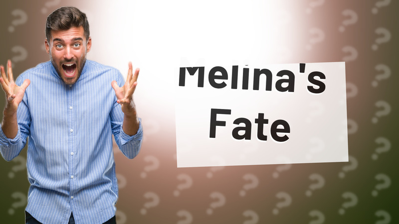 Melina's Fate