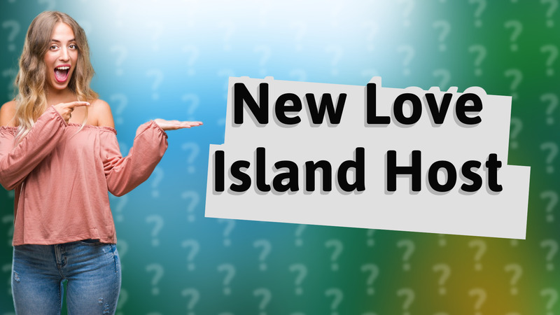 New Love Island Host