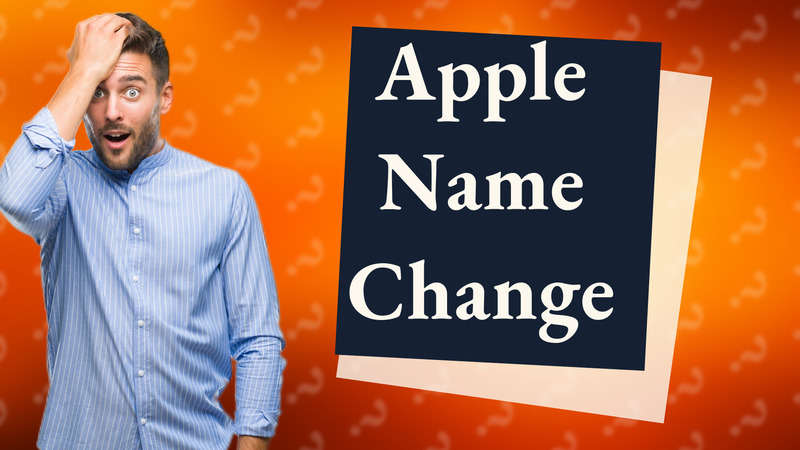 Apple Name Change