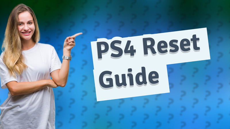 PS4 Reset Guide