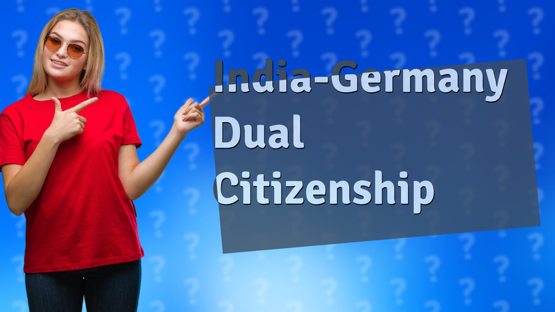 India-Germany Dual Citizenship
