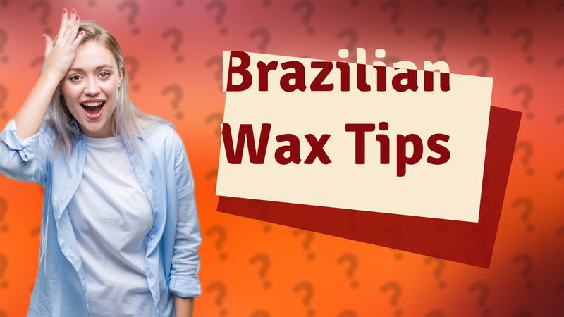 Brazilian Wax Tips