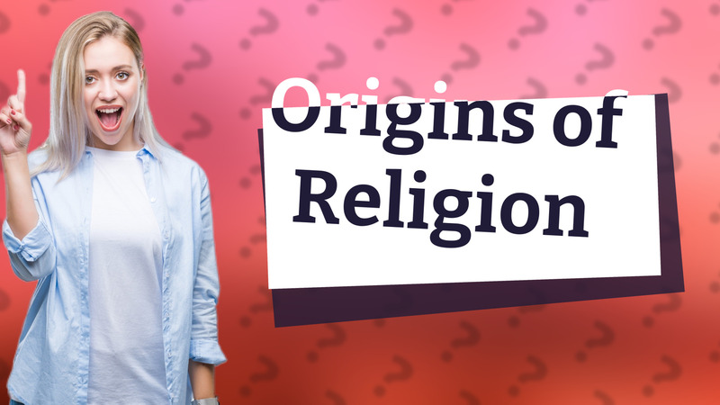 Origins of Religion